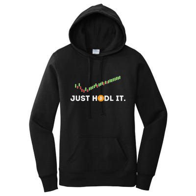 Just Hodl It Funny Crypto Trader Btc Bitcoin Investor Women's Pullover Hoodie