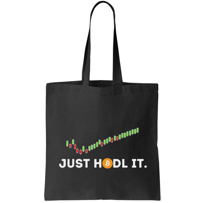 Just Hodl It Funny Crypto Trader Btc Bitcoin Investor Bag