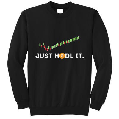 Just Hodl It Funny Crypto Trader Btc Bitcoin Investor Tall Sweatshirt