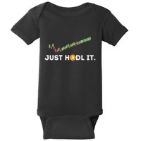 Just Hodl It Funny Crypto Trader Btc Bitcoin Investor Baby Bodysuit