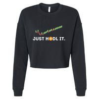Just Hodl It Funny Crypto Trader Btc Bitcoin Investor Cropped Pullover Crew