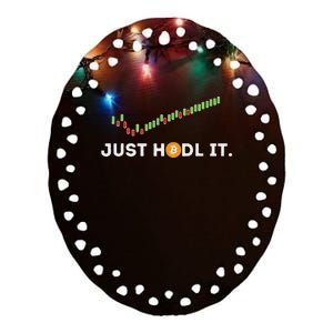 Just Hodl It Funny Crypto Trader Btc Bitcoin Investor Ceramic Oval Ornament