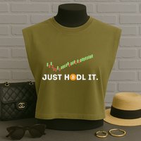 Just Hodl It Funny Crypto Trader Btc Bitcoin Investor Garment-Dyed Women's Muscle Tee