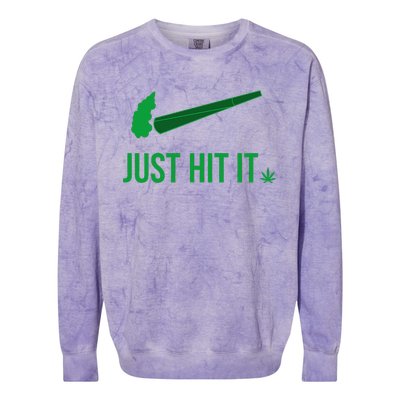 Just Hit It Cannabis Smoker Colorblast Crewneck Sweatshirt