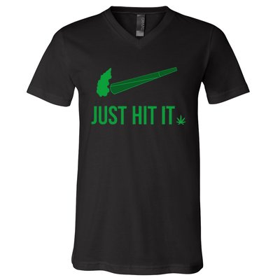 Just Hit It Cannabis Smoker V-Neck T-Shirt