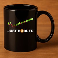 Just Hodl It Funny Crypto Trader Btc Bitcoin Investor 11oz C Handle Ceramic Mug
