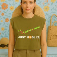 Just Hodl It Funny Crypto Trader Btc Bitcoin Investor Garment-Dyed Women's Muscle Tee