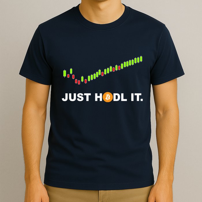 Just Hodl It Funny Crypto Trader Btc Bitcoin Investor T-Shirt