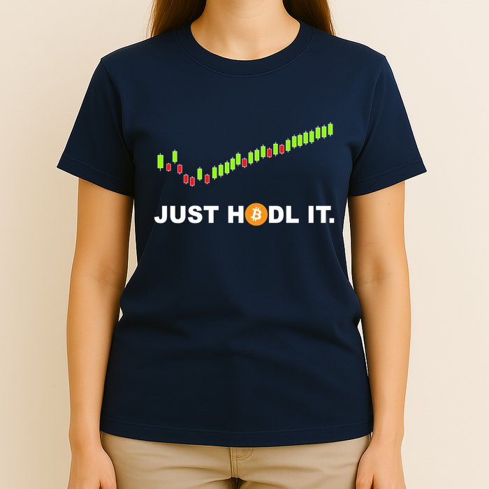 Just Hodl It Funny Crypto Trader Btc Bitcoin Investor T-Shirt