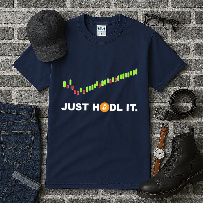 Just Hodl It Funny Crypto Trader Btc Bitcoin Investor Tall T-Shirt
