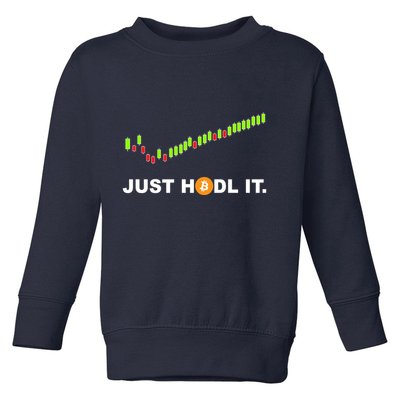 Just Hodl It Funny Crypto Trader Btc Bitcoin Investor Toddler Sweatshirt