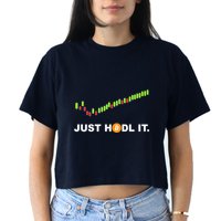 Just Hodl It Funny Crypto Trader Btc Bitcoin Investor Crop Top