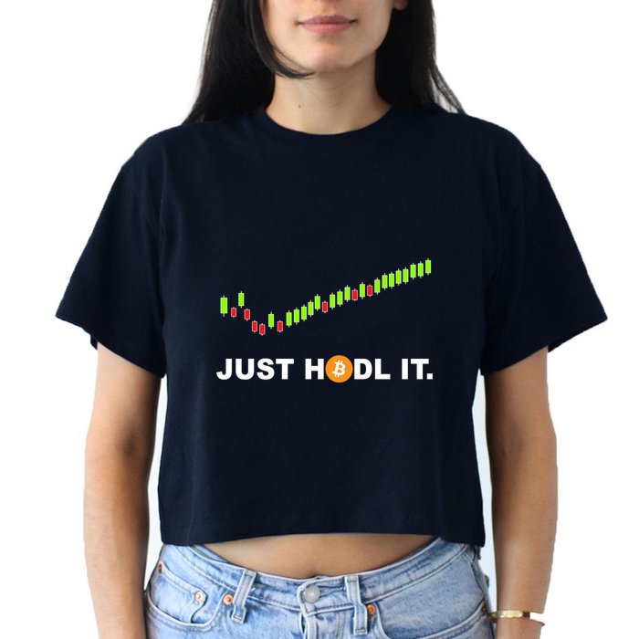 Just Hodl It Funny Crypto Trader Btc Bitcoin Investor Crop Top