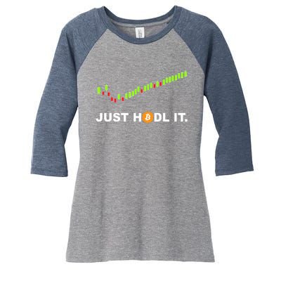 Just Hodl It Funny Crypto Trader Btc Bitcoin Investor Women's Tri-Blend 3/4-Sleeve Raglan Shirt