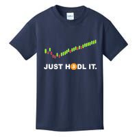 Just Hodl It Funny Crypto Trader Btc Bitcoin Investor Kids T-Shirt