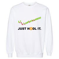Just Hodl It Funny Crypto Trader Btc Bitcoin Investor Garment-Dyed Sweatshirt