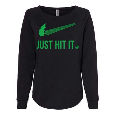 Just Hit It | Cannabis Smoker Womens California Wash Sweatshirt