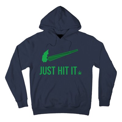 Just Hit It | Cannabis Smoker Hoodie