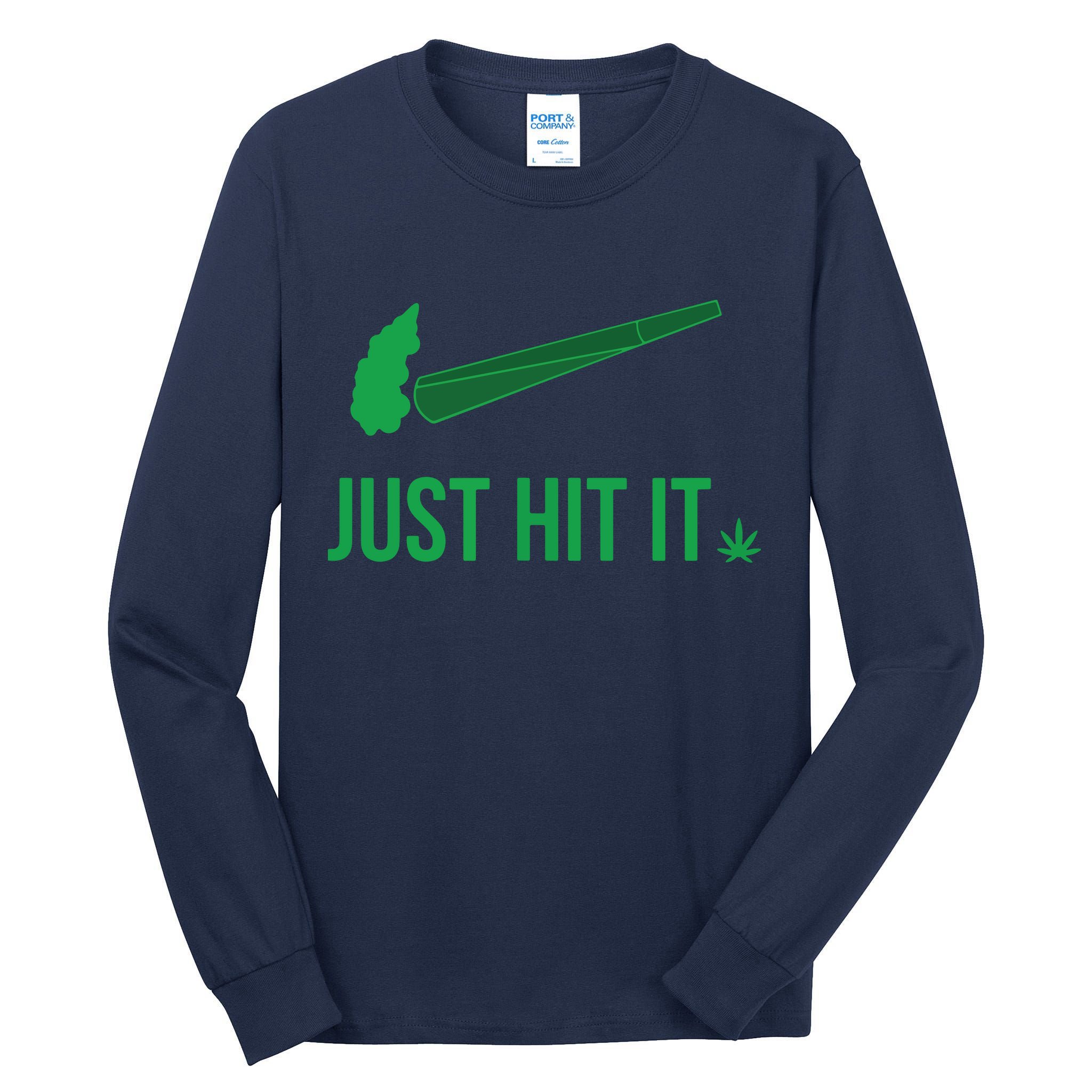 Just Hit It | Cannabis Smoker Tall Long Sleeve T-Shirt