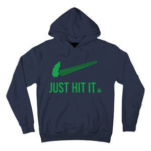 Just Hit It | Cannabis Smoker Tall Hoodie