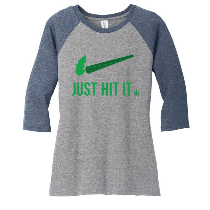 Just Hit It | Cannabis Smoker Women's Tri-Blend 3/4-Sleeve Raglan Shirt