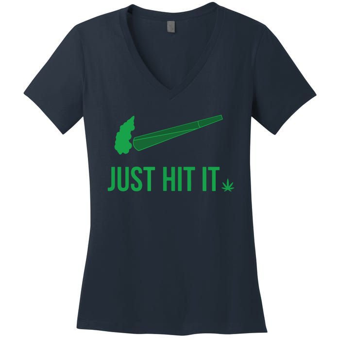 Just Hit It | Cannabis Smoker Women's V-Neck T-Shirt