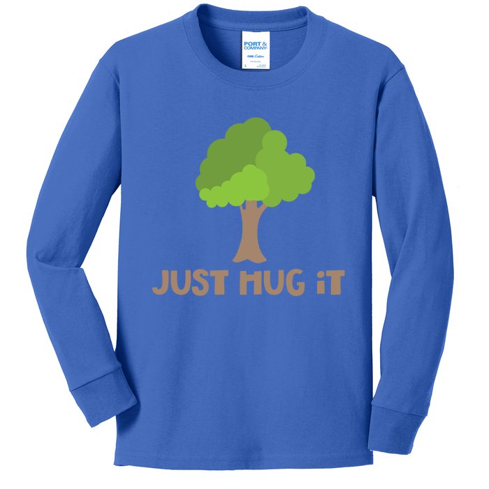 Just Hug It Tree Hugger Nature Lover Earth Day Camping Great Gift Kids Long Sleeve Shirt