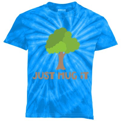 Just Hug It Tree Hugger Nature Lover Earth Day Camping Great Gift Kids Tie-Dye T-Shirt