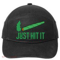 Just Hit It Weed Joint Happy 420 Day Weed Lover Marijuana Weed Smoker 7-Panel Snapback Hat