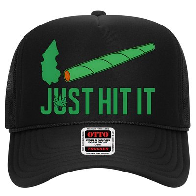 Just Hit It Weed Joint Happy 420 Day Weed Lover Marijuana Weed Smoker Trucker Hat