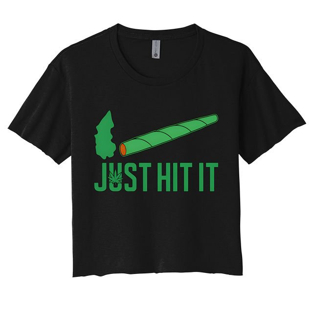 Just Hit It Weed Joint Happy 420 Day Weed Lover Marijuana Weed Smoker Crop Top