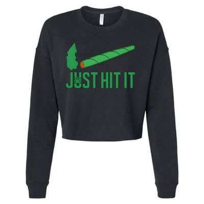 Just Hit It Weed Joint Happy 420 Day Weed Lover Marijuana Weed Smoker Cropped Pullover Crew