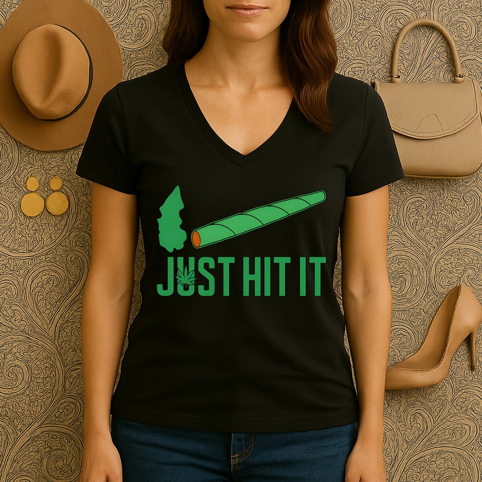 Just Hit It Weed Joint Happy 420 Day Weed Lover Marijuana Weed Smoker Women's V-Neck T-Shirt