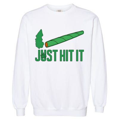 Just Hit It Weed Joint Happy 420 Day Weed Lover Marijuana Weed Smoker Garment-Dyed Sweatshirt