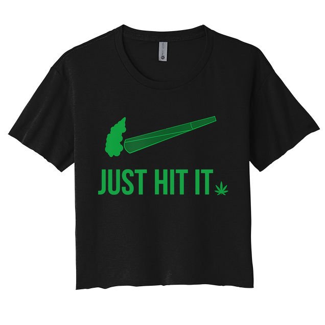Just Hit It Weed Funny Crop Top