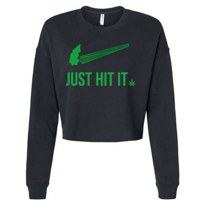 Just Hit It Weed Funny Cropped Pullover Crew