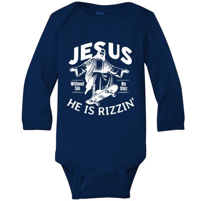 Jesus He Is Rizzin Funny Skateboard Skateboarding Christian Jesus Easter Day Baby Long Sleeve Bodysuit