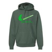 Just Hit It Premium Hoodie