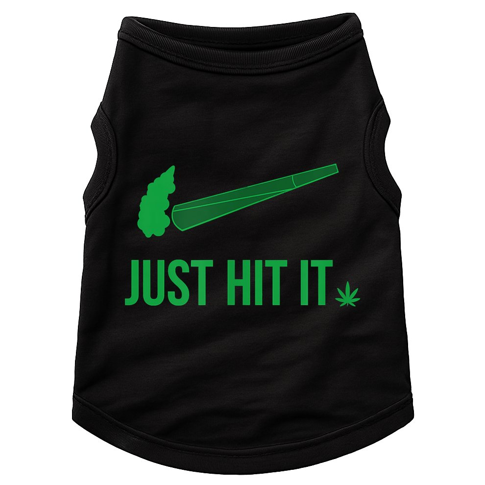 Just Hit It Cannabis Smoker Doggie Tank