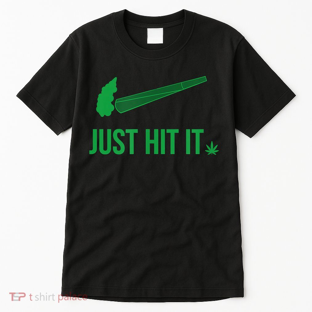 Just Hit It Cannabis Smoker Tall T-Shirt