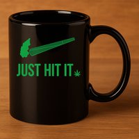 Just Hit It Cannabis Smoker 11oz C Handle Ceramic Mug