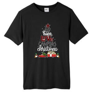 Joy Hope Love Camping Christmas Funny Camping Christmas Tree Gift Tall Fusion ChromaSoft Performance T-Shirt