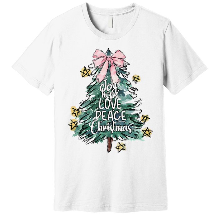 Joy Hope Love Peace Christmas Tree Coquette Bow Xmas Girl Premium T-Shirt