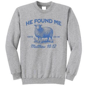 Jesus He Left The 99 To Find Me Christian Tall Sweatshirt