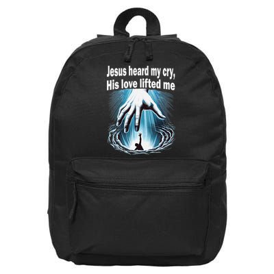 Jesus Heard My Cry His Love Lifted Me 16 in Basic Backpack