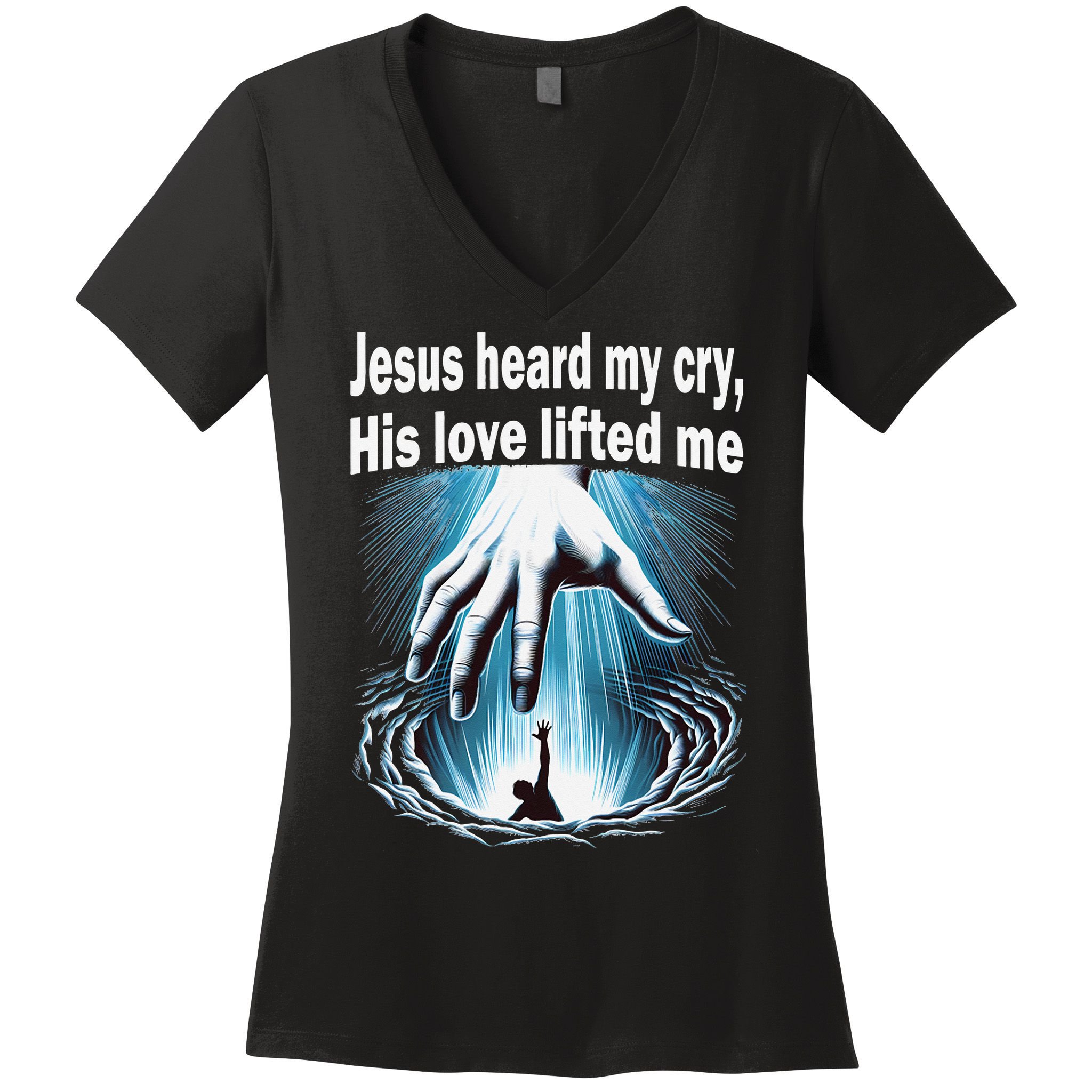 Jesus Heard My Cry His Love Lifted Me Women's V-Neck T-Shirt