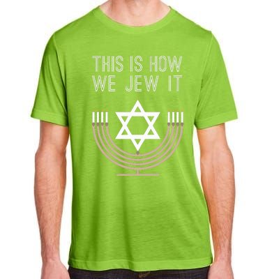 Jewish Hanukkah Menorah Gift This Is How We Jew it  Adult ChromaSoft Performance T-Shirt