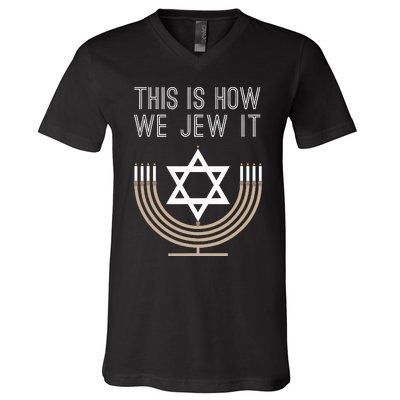 Jewish Hanukkah Menorah Gift This Is How We Jew it  V-Neck T-Shirt