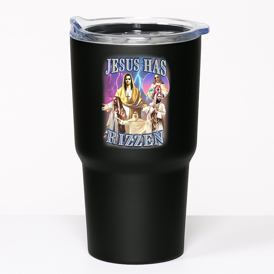 Jesus Has Rizzen Tumbler
