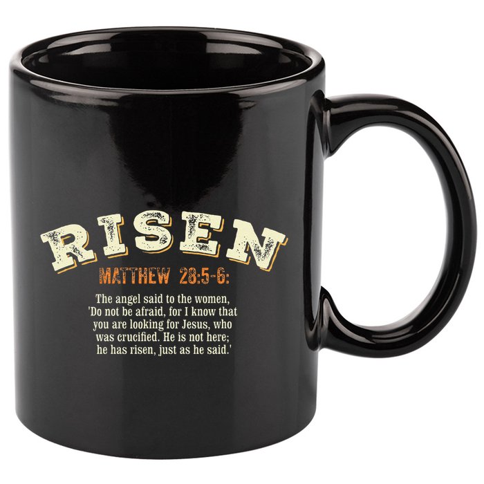 Jesus Has Risen Christian Easter Resurrection .Png 11oz C Handle Ceramic Mug